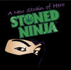Stoned Ninja